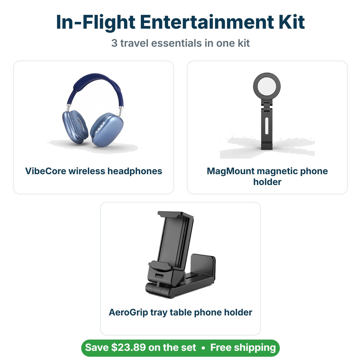 What's inside the In-Flight Entertainment Kit: VibeCore wireless headphones, MagMount magnetic phone holder, AeroGrip tray table phone holder